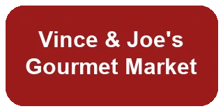 Vince & Joe's Gourmet Market